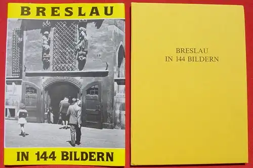 BRESLAU in 144 Bildern. Foto-Bildband. Verlag Rautenberg, Leer 1982 ()