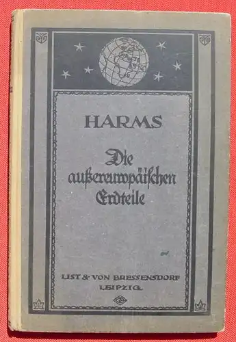 Harms. Die aussereuropaeischen Erdteile. Leipzig 1927 ()