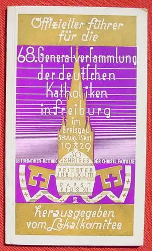 Versammlung. Deutsche Katholiken in Freiburg 1929. 84 Seiten (0082633)