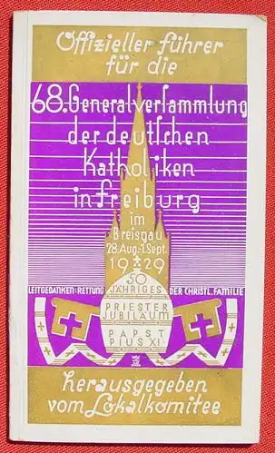 Versammlung. Deutsche Katholiken in Freiburg 1929. 84 Seiten ()