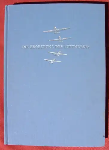 () "Die Eroberung des Luftmeeres" Sammelbilder-Album v. 1948, siehe bitte Beschreibung u. Bilder