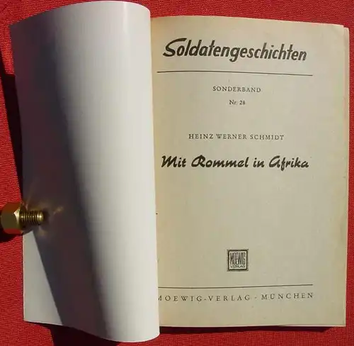 () H. W. Schmidt "Mit Rommel in Afrika". 96 S., Soldatengeschichten SB. Moewig, München um 1958.  s. bitte Beschreibung und Bilder