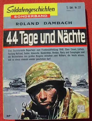 () Dambach "44 Tage und Nächte". Frankreichfeldzug 1940. 96 S., Soldatengeschichten SB. Moewig, München um 1958.  s. bitte Beschreibung und Bilder