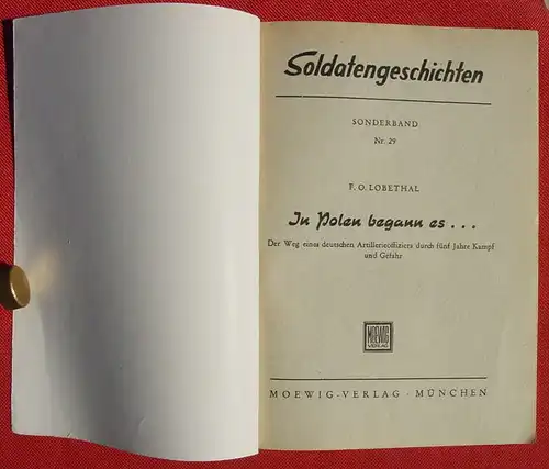 () Lobethal "In Polen begann es ..." Artillerieoffizier im Kampf. 96 S., Soldatengeschichten, s. bitte Beschreibung und Bilder