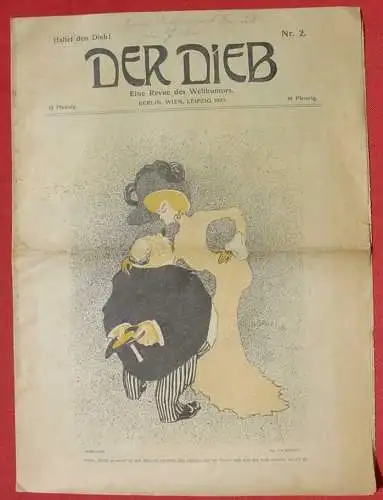 ! Versandkosten ab Euro 2,50 ! ()  Magazin „Der Dieb“ Eine Revue des Welthumors. Berlin, Wien, Leipzig 1903. Großformat ca. 29 x 39 cm, 8 Seiten, Oberrand noch nicht aufgeschnitten, 1 x gefaltet. Lagerspuren, rundum aber guter Zustand.
