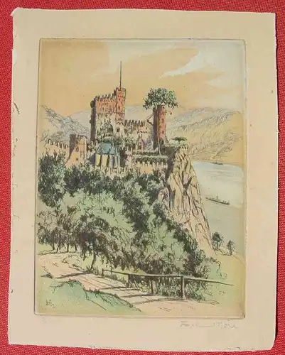 (1046885) Burg Rheinstein. Farblithographie v. Ferdinand Dörr, Deutscher Maler u. Zeichner. Siehe bitte Beschreibung u. Bilder