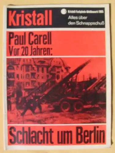 (1046566) "Schlacht um Berlin" KRISTALL-Magazin von 1965, 108 Seiten, siehe bitte Beschreibung u. Bilder