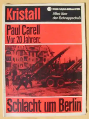 () "Schlacht um Berlin" KRISTALL-Magazin von 1965, 108 Seiten, siehe bitte Beschreibung u. Bilder