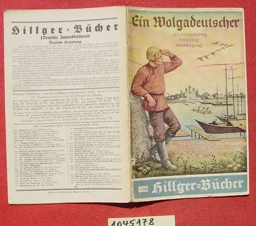 () "Ein Wolgadeutscher" Von Josef Ponten. 32 S., Hillgers Deutsche Buecherei, Heft-Nr. 540. Berlin u. Leipzig