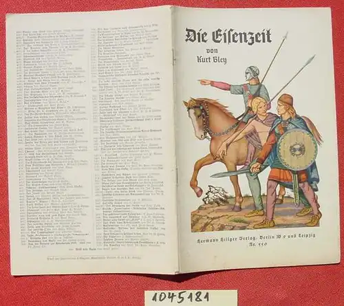 () "Die Eisenzeit" Von Kurt Bley. 32 S., Hillger Verlag, Heft-Nr. 550. Berlin u. Leipzig