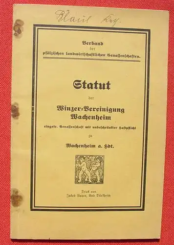 (1006029) "Statut der Winzer-Vereinigung Wachenheim zu Wachenheim a. Hdt". 1934-35