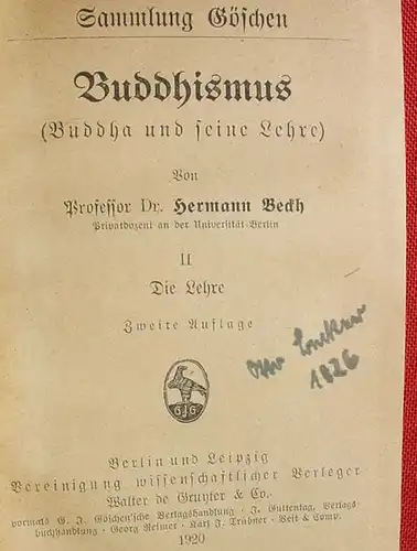 (1006074) Beckh "Buddhismus (Buddha und seine Lehre)". Goeschen, Bd. 770. II.  "Die Lehre". 142 S., Berlin / Leipzig 1920