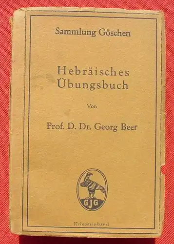 (1006075) Beer "Hebraeisches Uebungsbuch". Goeschen, Bd. 769. 136 S., Berlin / Leipzig 1916