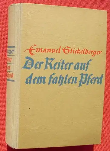 () Strickelberger "Der Reiter auf dem fahlen Pferd". Dschinggis-Khan. 448 S., 1941 Steinkopf