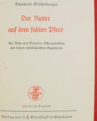 (1006081) Strickelberger "Der Reiter auf dem fahlen Pferd". Dschinggis-Khan. 448 S., 1941 Steinkopf