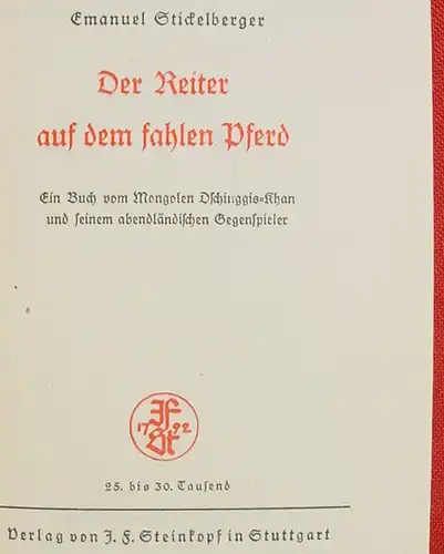 () Strickelberger "Der Reiter auf dem fahlen Pferd". Dschinggis-Khan. 448 S., 1941 Steinkopf