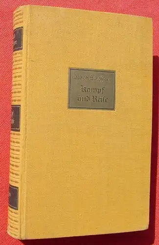 (1006088) Schaffner "Kampf und Reife". 604 S., Deutsche Verlagsanstalt, Stuttgart / Berlin 1939