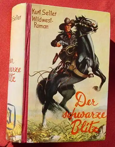 () Kurt Selter "Der schwarze Blitz". Wildwest. 264 S., Iltis-Verlag, Duesseldorf