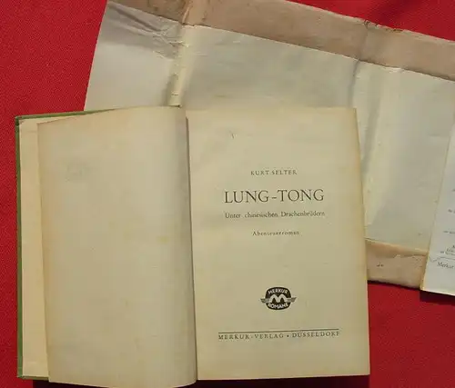 () Kurt Selter "Lung-Tong". Krimi / Abenteuer. 286 S., 1950 Merkur-Verlag, Duesseldorf