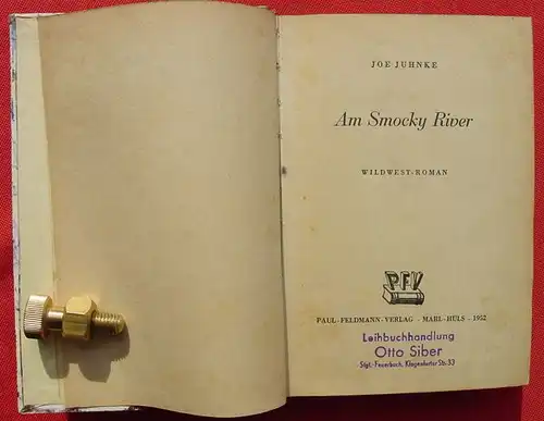 (1005766) Joe Juhnke "Am Smocky River". Wildwest. 256 S., 1952 Feldmann-Verlag, Marl Huels