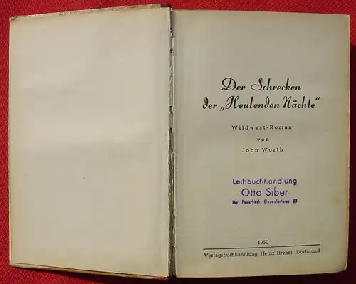 (1005768) Worth "Der Schrecken der Heulenden Naechte". Wildwest. 288 S., 1950 Brehm-Verlag, Dortmund