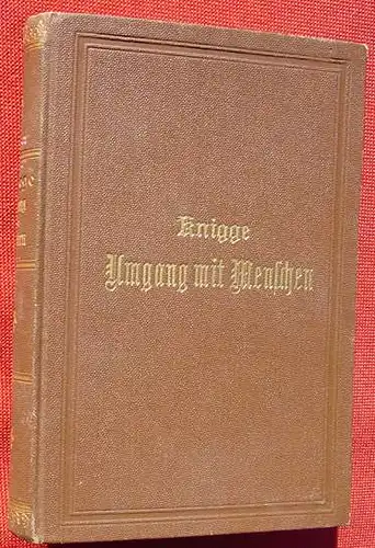 () Adolph Freiherrn Knigge "Ueber den Umgang mit Menschen". 1878 Verlag Reclam, Leipzig