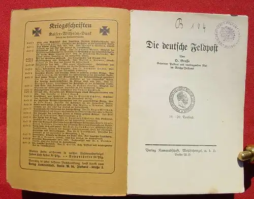 (1005658) Grosse "Die deutsche Feldpost". Unterm Eisernen Kreuz 1914/15. 64 S., Verlag Kameradschaft, Berlin