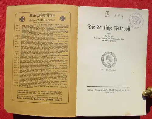 () Grosse "Die deutsche Feldpost". Unterm Eisernen Kreuz 1914/15. 64 S., Verlag Kameradschaft, Berlin