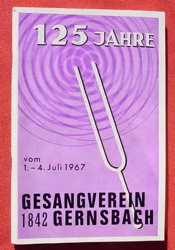 (1005659) Festschrift. Gesangsverein. Gernsbach. 1967. 120 S., Fetzner, Gernsbach 1967