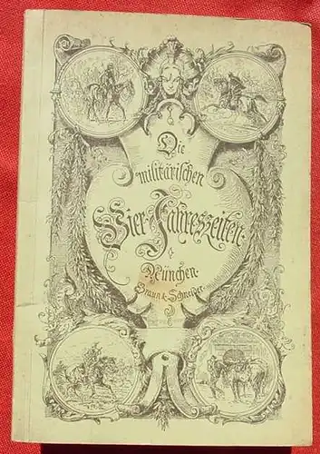 () Humor : "Die militaerischen Vier Jahreszeiten". Heitere Bilder u. Verse. 48 S.,  Verlag Braun & Schneider, Muenchen