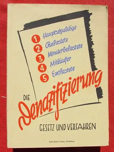 (1005671) "Die Denazifizierung". Gesetz und Verfahren. Von G. Haas u. F. Simon. 88 S., 1946 Rausch-Verlag, Heidelberg