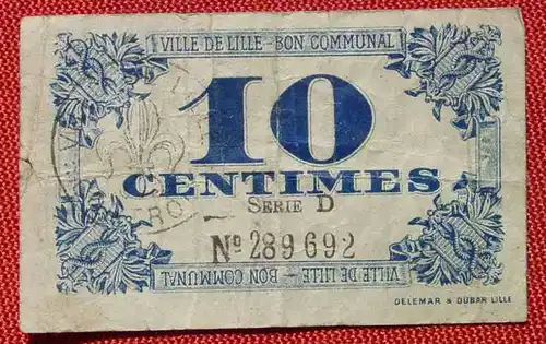 (1046471) 10 Centimes Serie D, Ville de Lille Bon Communal 1917, stark gebraucht, aber sammelwuerdig, siehe bitte Bilder