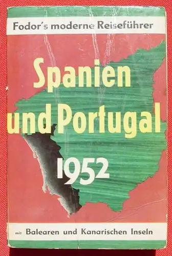 Reisefuehrer. Spanien und Portugal 1952. Koeln 1952 ()