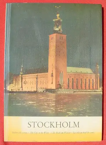 Stockholm. Die Stadt am Wasser. Bild-Text-Band. 1955 (0082563)