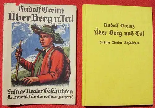 Ueber Berg und Tal. Lustige Tiroler Geschichten. Leipzig 1927 ()