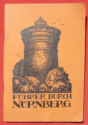 Nuernberg. Ein Fuehrer. 64 S., 1930er Jahre (0082706)