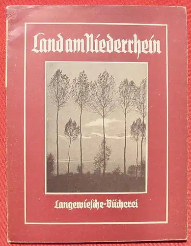 Land am Niederhein. 48 S.-Bildband. Koenigstein um 1949 (0082723)