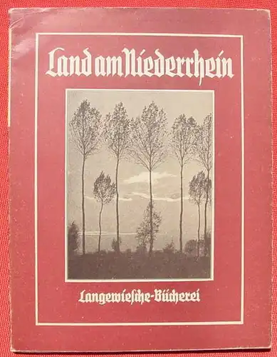 Land am Niederhein. 48 S.-Bildband. Koenigstein um 1949 ()