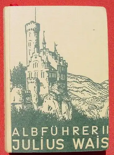 Albfuehrer. 836 Seiten. Albverein, Stuttgart 1971 (0082745)
