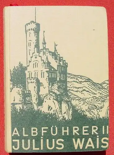 Albfuehrer. 836 Seiten. Albverein, Stuttgart 1971 ()