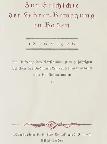 Zur Geschichte der Lehrer-Bewegung in Baden 1876-1926 ()