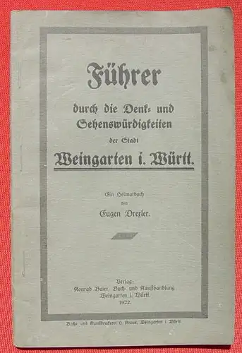 Fuehrer. Weingarten i. Wuerttemberg. Heimatbuch. 1922 ()