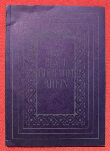 Das Blaue Buch vom Rhein. Elly Heuss-Knapp. Foto-Bildband. 1951 (0082482)