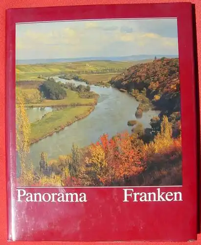 Panorama Franken. Von W. Buhl. Wuerzburg 1984 ()