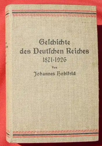 Geschichte des Dt. Reiches 1871-1925. 816 S., Leipzig 1926 ()