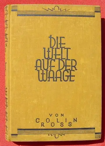 Ross, 'Die Welt auf der Waage'. 192 S., Leipzig 1929 (0370175)