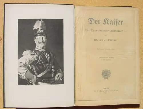 Der Kaiser - Ein Charakterbild Wilhelms II.. 312 S., Berlin 1904 ()