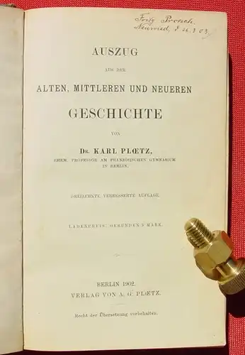 Geschichte. Von Ploetz.  452 S.,  Halbleder.  Berlin 1902 (0370218)