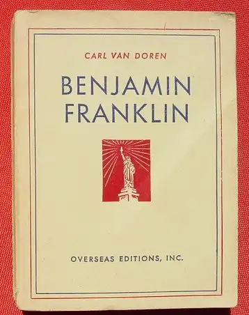 Benjamin Franklin. Biographie (in deutsch). 522 S., 1938 ()