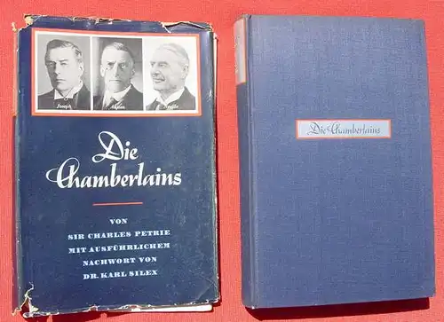 Die Chamberlains, Joseph, Austen, Neville. 308 S., Leipzig 1938 (0370242)